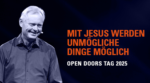 Mit Jesus werden unmögliche Dinge möglich – Impuls von Markus Rode | Open Doors Tag 2025