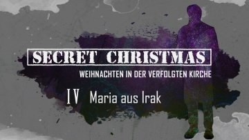 Secret Christmas Irak | Weihnachten in der verfolgten Kirche