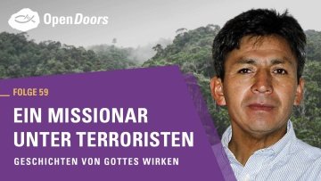 Ein Missionar unter Terroristen - Folge 59 von Geschichten von Gottes Wirken