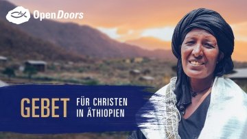 Gebet für Christen in Äthiopien