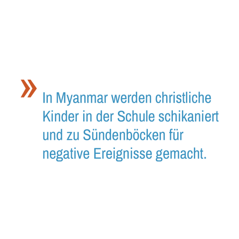 In Myanmar werden christliche Kinder in der Schule schikaniert und zu Sündenböcken für negative Ereignisse gemacht