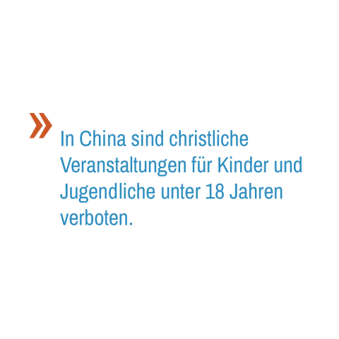 In China sind christliche Veranstaltungen für Kinder und Jugendliche unter 18 Jahren verboten.