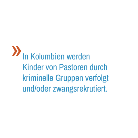 In Kolumbien werden Kinder von Pastoren durch kriminelle Gruppen verfolgt und/oder zwangsrekrutiert