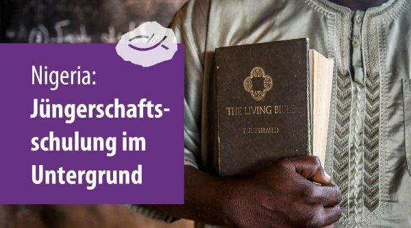 Nigeria: Jüngerschaftsschulung im Untergrund