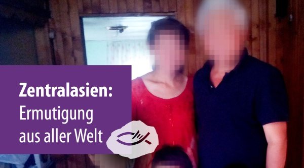 Zentralasien: Ermutigung aus aller Welt