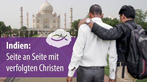 Indien: Seite an Seite mit verfolgten Christen