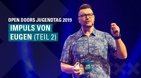 Eugen (Teil 2) – „Seine Helden“