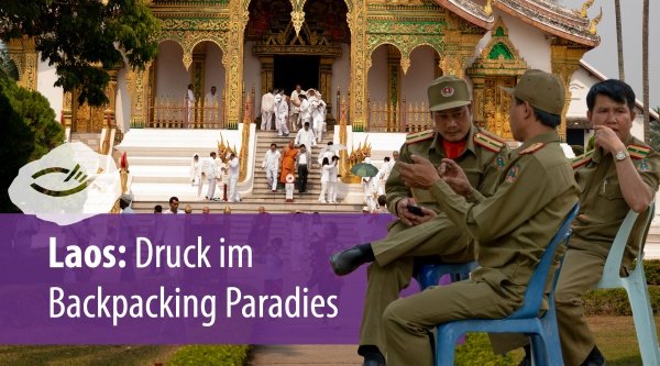 Laos: Druck im Backpacking Paradies