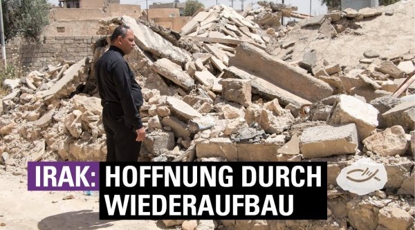 Irak: Hoffnung durch Wiederaufbau