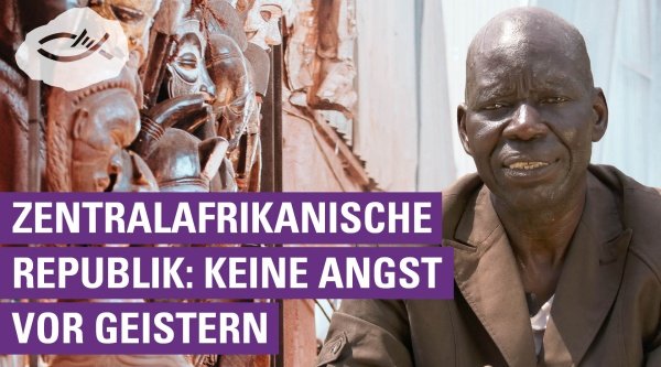 Zentralafrikanische Republik: Keine Angst vor Geistern
