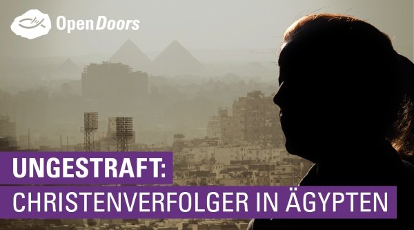 Ungestraft: Christenverfolger in Ägypten