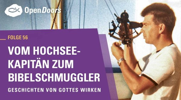 Vom Hochsee-Kapitän zum Bibelschmuggler