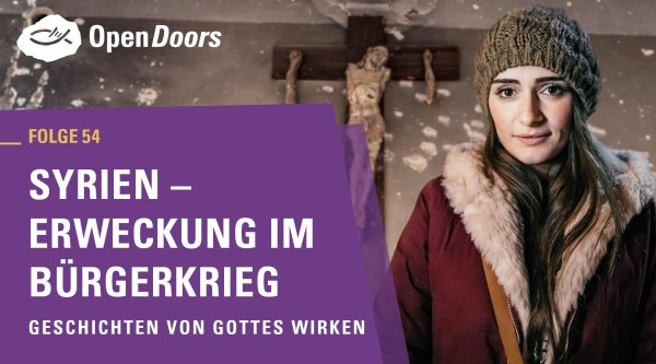 Syrien – Erweckung im Bürgerkrieg