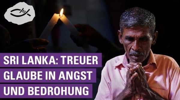 Sri Lanka – Treuer Glaube in Angst und Bedrohung