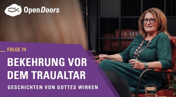 Bekehrung vor dem Traualtar – Geschichten von Gottes Wirken