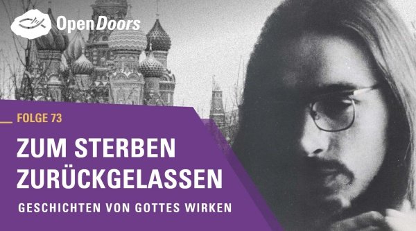 Zum Sterben zurückgelassen – Geschichten von Gottes Wirken