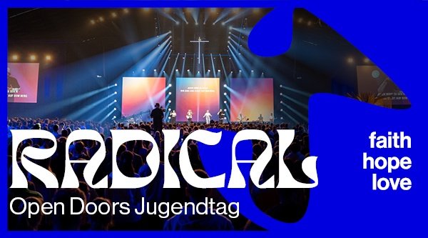 Radical – Open Doors Jugendtag 2025 in Karlsruhe