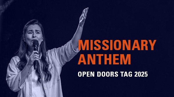 Missionary Anthem – Open Doors Tag 2025