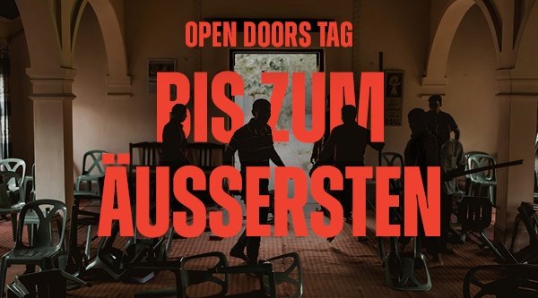 Open Doors Tag – Bis zum Äussersten