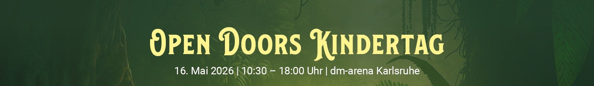 Open Doors Kindertag 16. Mai 2026 | 10:30–18:00 Uhr | dm-arena Karlsruhe