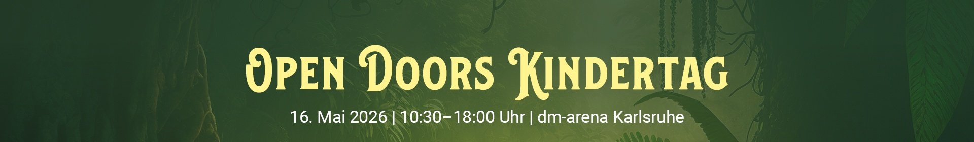 Open Doors Kindertag 16. Mai 2026 | 10:30–18:00 Uhr | dm-arena Karlsruhe