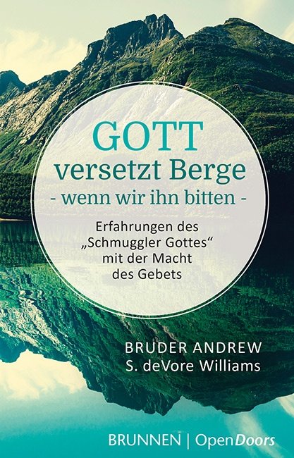 Gott versetzt Berge